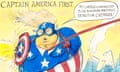 Beneath a caption that reads ‘Captain America First’, Donald Trump as the super hero Captain America holds up his 'tariffs shield' against a jet of flame. Behind him is a wrecked city scape with crashed cars and street furniture in disarray. Trump’s long red tie is being grasped by a muscular suited arm labelled ‘Bond Market’, which is pulling it tight. In the foreground is a diminutive Keir Starmer as a Minion character. Trump is saying “My carefully thought out plan is working brilliantly…bring it on, Chynnah!” Starmer is saying '…More great news! The UK is getting a new theme park!'